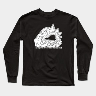 Laughs Microscopically Long Sleeve T-Shirt